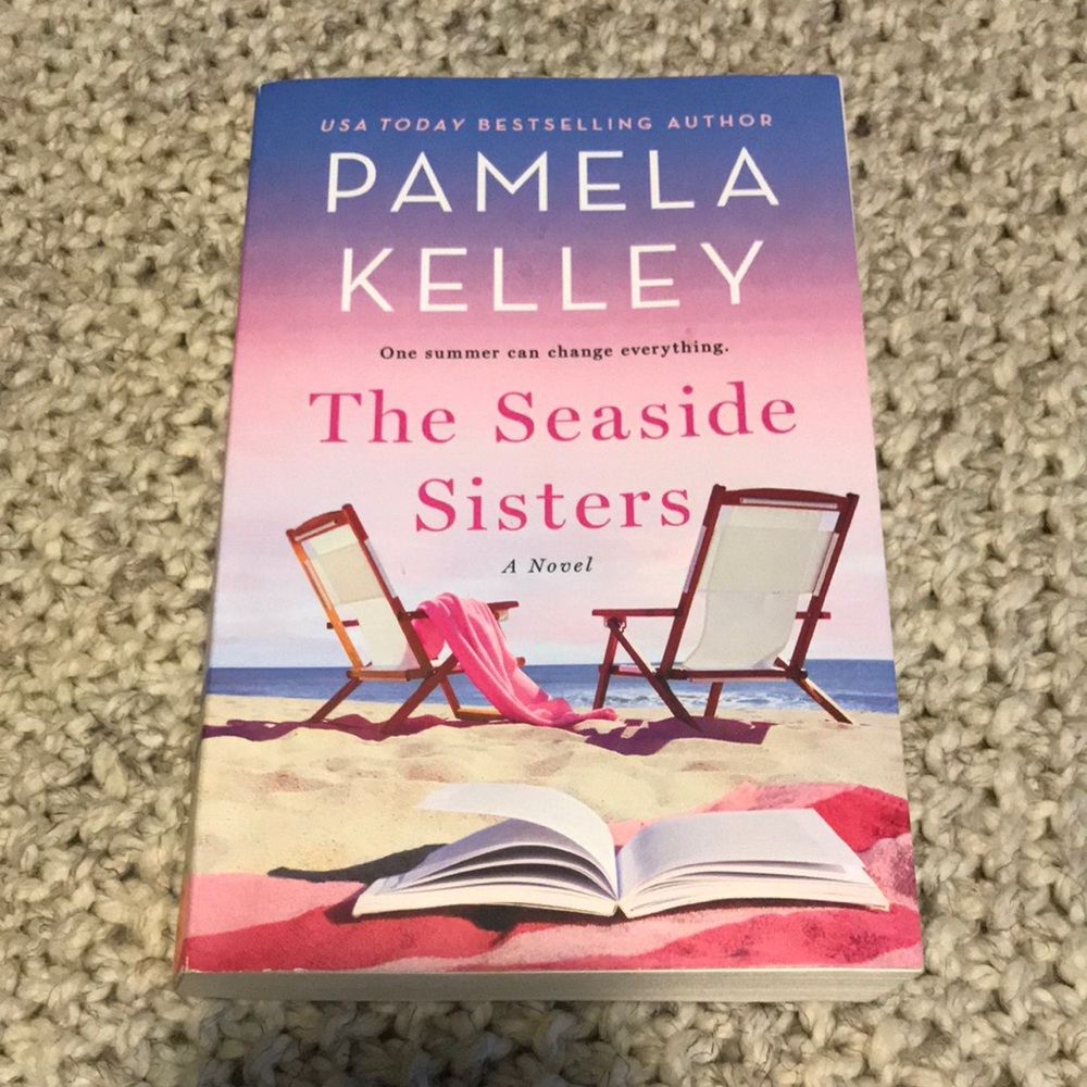 The Seaside Sisters Novel by Pamela Kelley